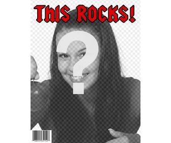 devenir une star du rock creant une couverture personnalisee avec votre photo dans le magazine this rocks
