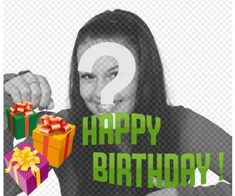 photomontage faire une carte dquotanniversaire avec votre photo avec le texte birthday