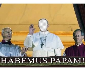 photomontage du pape mettre votre visage et lexpression edit habemus papam ce photomontage drole devenir pape il suffit telecharger une photo et monter votre visage sur le corps du caractere leglise catholique et avoir un resultat realiste vous pouvez partager sur facebook pour attirer lattention et faire rire vos amis simulant le nouveau pape avec phrase habemus papam