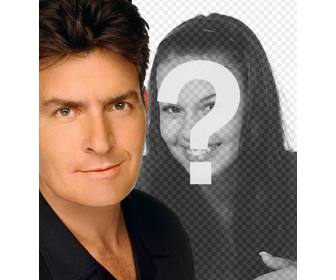 creer un montage charlie sheen pour apparaitre dans une photo avec lacteur sur elle