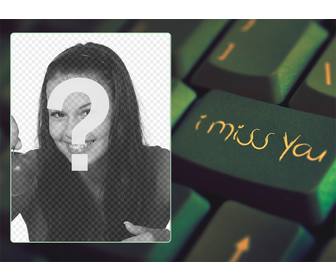 collage avec un clavier et le texte i miss u