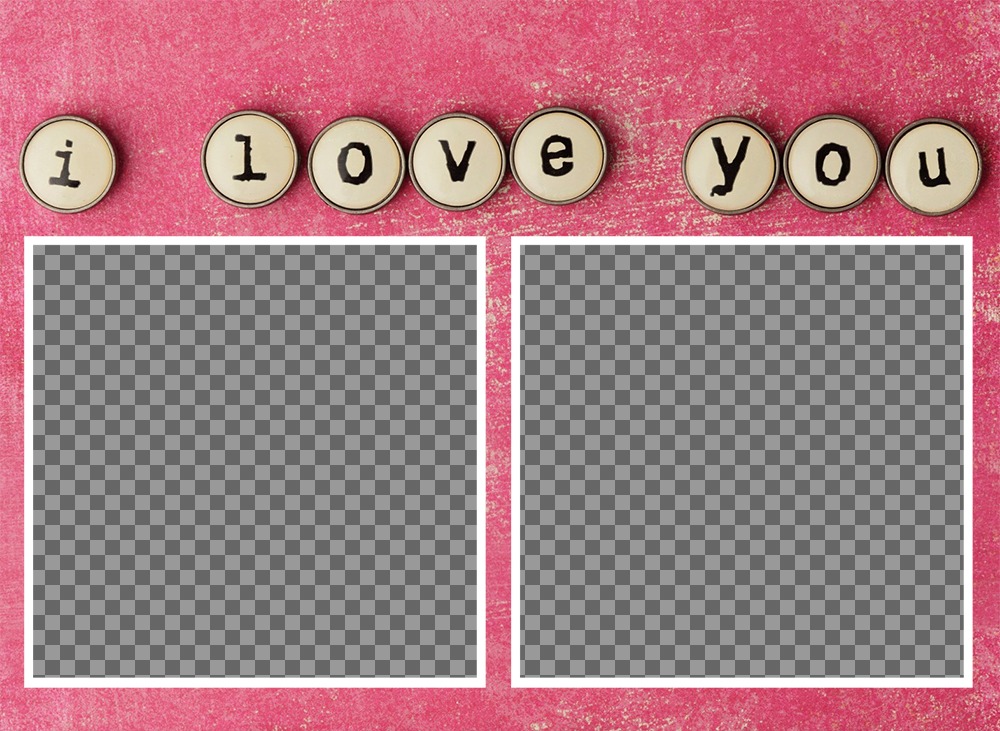 Effet pour deux photos avec les mots I Love You ..
